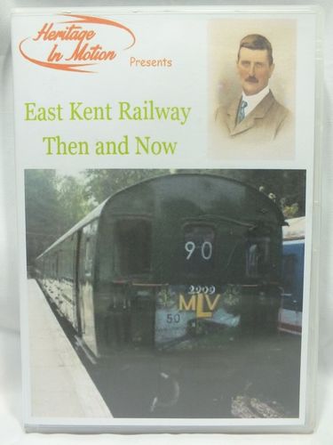 HIM001 East Kent Railway Then and Now